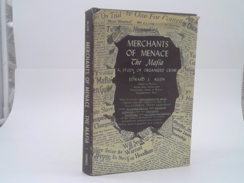 Merchants of Menace - The Mafia: A Study of Organized Crime