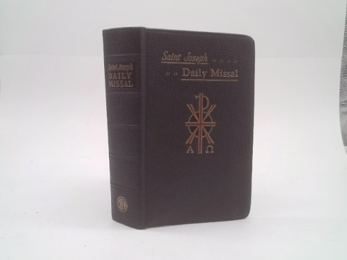 SAINT JOSEPH DAILY MISSAL, 1957: COMPLETELY REVISED EDITION, INCLUDING NEW MASS RUBRICS AND THE NEW HOLY WEEK LITURGY