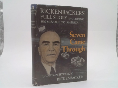 Seven Came Through, Rickenbacker's Full Story