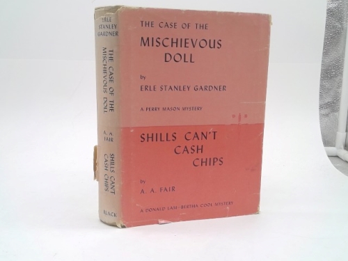 The Case of the Mischievous Doll and Shills Can't Cash Chips