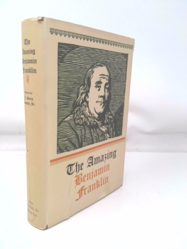 The Amazing Benjamin Franklin