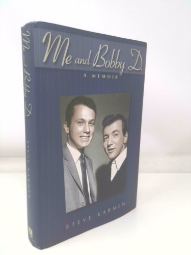 Me and Bobby D.: A Memoir