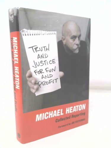 Truth and Justice for Fun and Profit: Collected Reporting