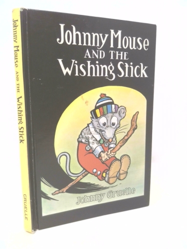 Johnny Mouse and the Wishing Stick
