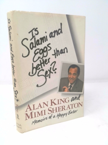 Is Salami and Eggs Better Than Sex? Memoirs of a Happy Eater