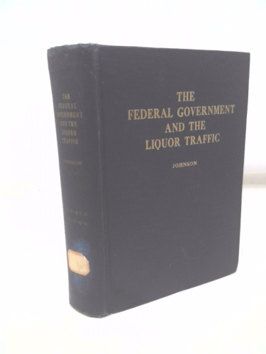 The Federal Government and the Liquor Traffic