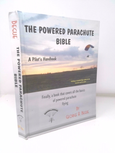 The powered parachute bible: A pilot's handbook