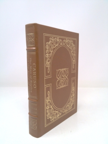 Caruso the Man of Naples & the Voice of Gold