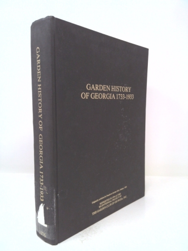 Garden History of Georgia 1733-1933