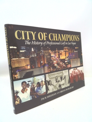 City of Champions: The History of Professional Golf in Las Vegas