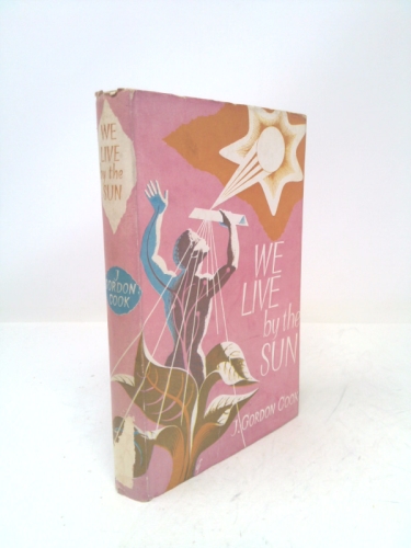 We live by the sun (Science For Everyman)