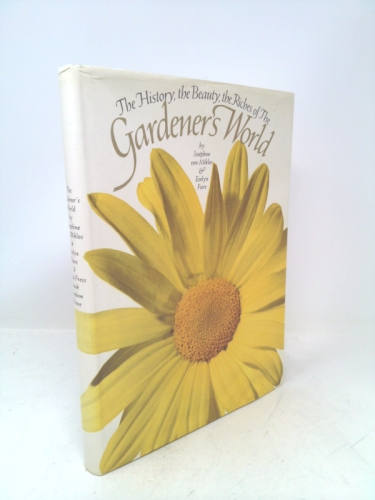 The History, The Beauty, The Riches of The Gardener's World