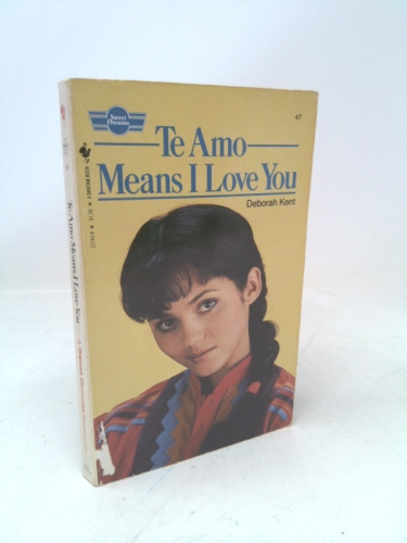 Te Amo Means I Love You
