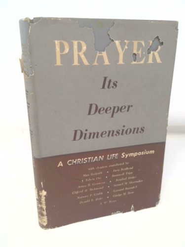 Prayer (Its Deeper Dimensions) - A Christian Life Symposium