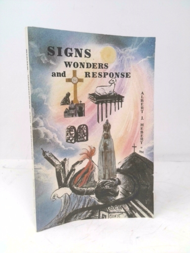 Signs, Wonders and Response