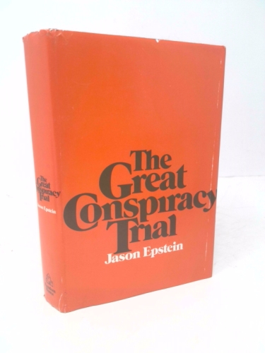 The Great Conspiracy Trial: An Essay on Law, Liberty and the Constitution