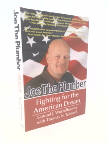 Joe the Plumber: Fighting for the American Dream
