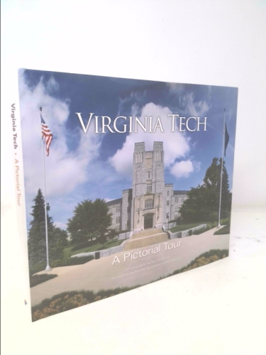 Virginia Tech: A Pictorial Tour