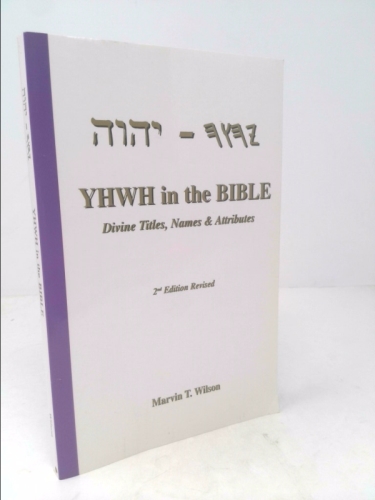 Yhwh in the Bible: Divine titles, names & attributes