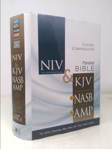 Classic Comparative Side-By-Side Bible-NIV/KJV/NASB/Am
