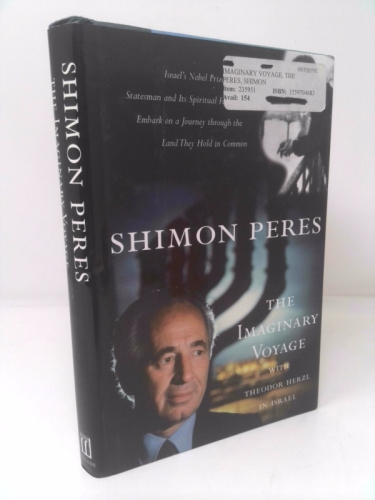 The Imaginary Voyage: With Theodor Herzl in Israel