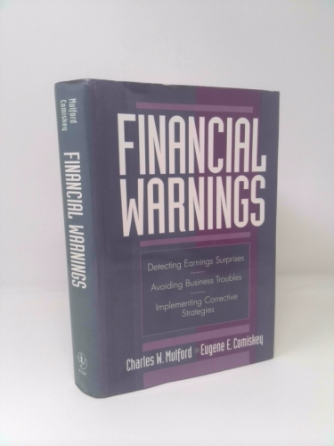 Financial Warnings: Detecting Earning Surprises, Avoiding Business... (1st Ed)