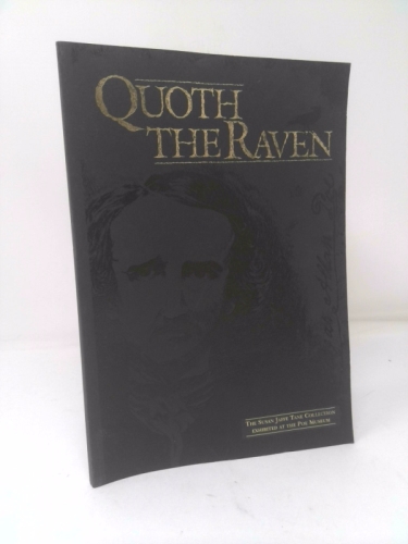 Quoth the Raven- Selections From the Susan Jaffe Tane Edgar Allan Poe Collections