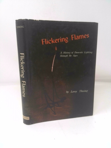 Flickering Flames: A History of Domestic Lighting Through the Ages