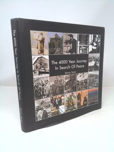 The 4000 Year Journey in Search of Peace