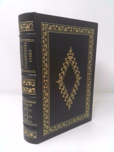 Great Presidential Decisions [Easton Press]