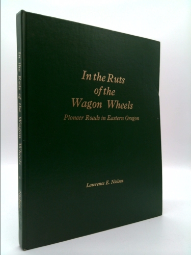 In the Ruts of the Wagon Wheels