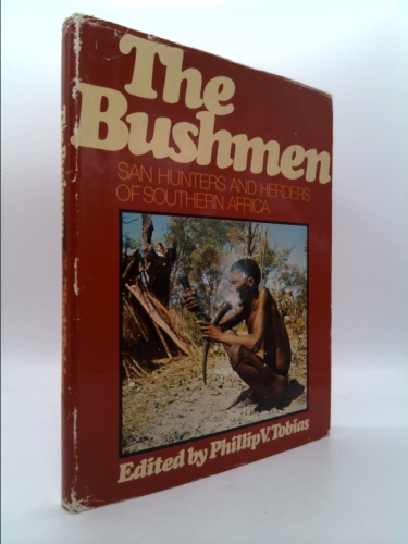 The Bushmen: San hunters and herders of Southern Africa