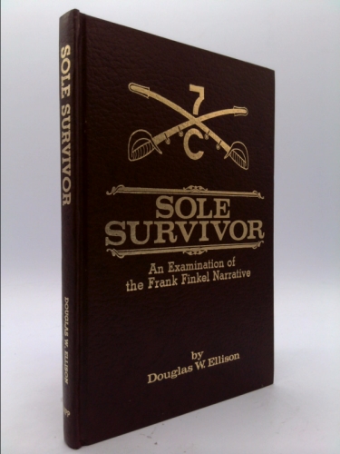 Sole survivor: An examination of the Frank Finkel narrative