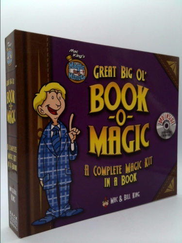 Mac King's Magic in a Minute Great Big Ol' Book-O-Magic