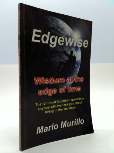 Edgewise: Wisdom At the Edge of Time
