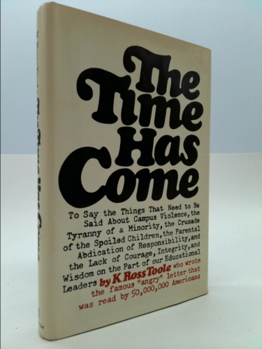 The time has come: To say the things that need to be said about campus violence, the tyranny of a minority, the crusade of the spoiled children, the ... on the part of our educational leaders,