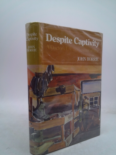 Despite captivity: A doctor's life as prisoner of war