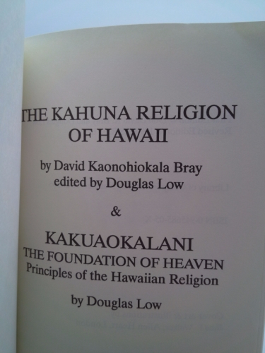 The Kahuna Religion of Hawaii by David Kaonohiokala Bray; Douglas