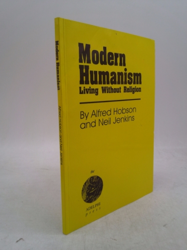 Modern Humanism: Living Without Religion