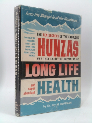 10 Secrets of the Hunza's Long Life and Health