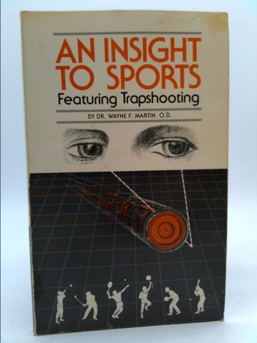 An Insight to Sports: Featuring Trapshooting