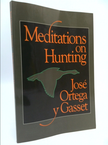 Meditations on Hunting (English and Spanish Edition) by Jose Ortega y Gasset