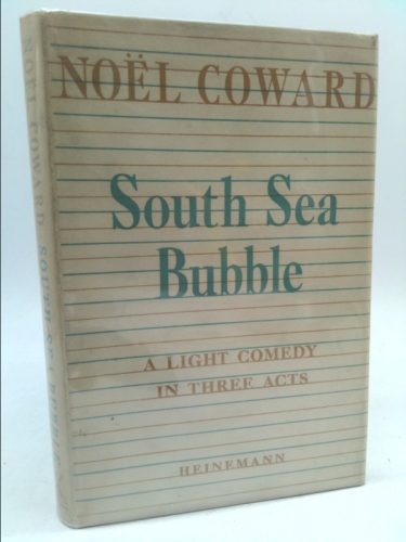 South Sea Bubble: A Light Comedy in Three Acts