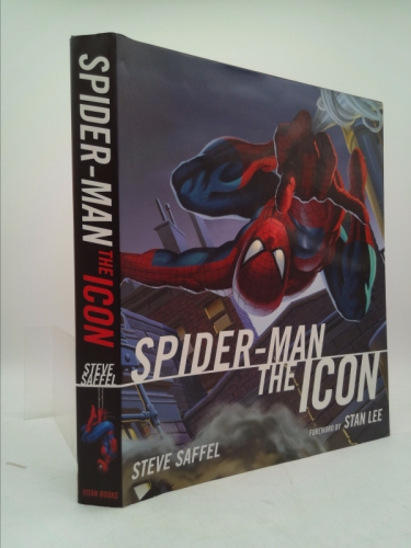 Spider-Man The Icon: The Life and Times of a Pop Culture Phenomenon (Spider Man)
