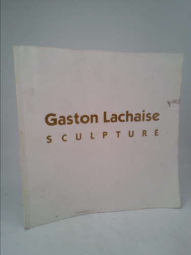 Gaston Lachaise: Sculpture