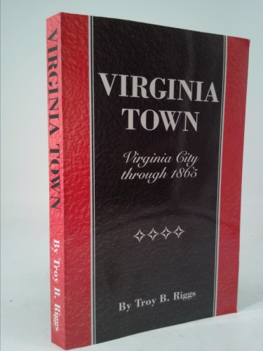 Virginia Town - Virginia City through 1865
