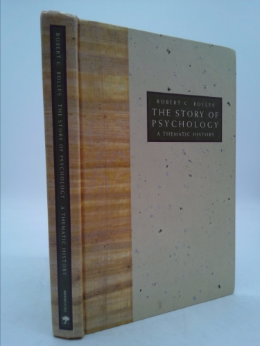 The Story of Psychology: A Thematic History by Robert C. Bolles