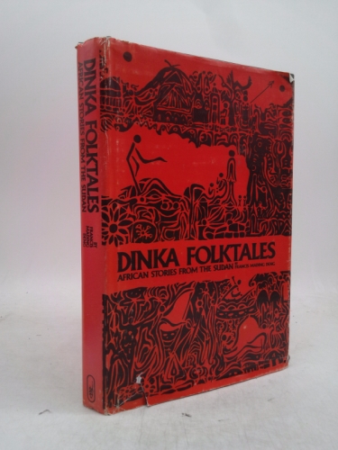 Dinka Folktales: African Stories from the Sudan