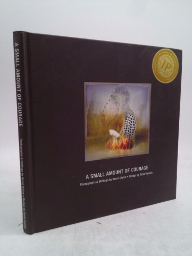 A Small Amount of Courage (Signed) by Karen Divine