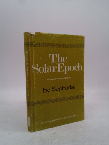 The Solar Epoch: A new astrological thesis